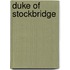 Duke of Stockbridge