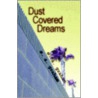 Dust Covered Dreams door E.A. Graham