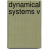 Dynamical Systems V door Vladimir I. Arnol'd