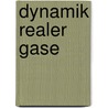 Dynamik realer Gase door Dieter Rist