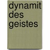Dynamit des Geistes by Navid Kermani