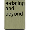 E-Dating and Beyond by Elena Spektorov