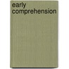 Early Comprehension door Paul Martin