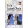Early Islamic Syria door Alan Walmsley
