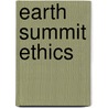 Earth Summit Ethics by D.R. Callicott