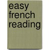 Easy French Reading door Victor Emmanuel Franï¿½Ois