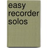 Easy Recorder Solos by Unknown