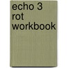 Echo 3 Rot Workbook door Onbekend