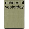 Echoes Of Yesterday door Mary Jane Staples
