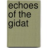 Echoes of the Gidat door Eme'' Savage