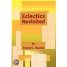 Eclectics Revisited by Danny L. Shanks