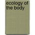 Ecology of the Body