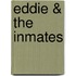 Eddie & the Inmates