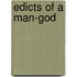 Edicts Of A Man-God