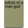 Edicts Of A Man-God door Lily Jean Nowak