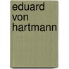 Eduard Von Hartmann by C. Heymons