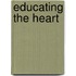 Educating The Heart