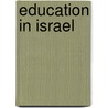 Education in Israel door J. Bentwich