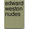 Edward Weston Nudes door Edward Weston