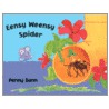 Eensy Weensy Spider by Penny Dann
