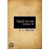 Egypt As We Knew It door E.L. Butcher