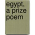 Egypt, a Prize Poem