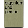 Eigentum und Person door Harald Haslbauer