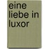 Eine Liebe in Luxor