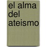 El Alma del Ateismo door André Comte-Sponville