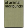 El Animal Moribundo door Philip Roth