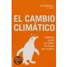 El Cambio Climatico door Jim Motavalli