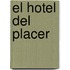 El Hotel del Placer