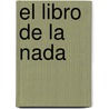 El Libro De La Nada by Sir John Barrow