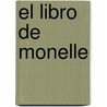 El Libro de Monelle door Marcel Schwob