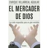 El Mercader de Dios door Enrique Villarreal
