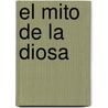 El Mito de la Diosa door Jules Cashford