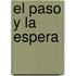 El Paso y La Espera