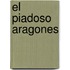 El Piadoso Aragones