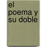 El Poema y Su Doble door Anahi Mallol
