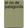 El Rio de Patagorda by Francisco Ingouville