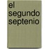 El Segundo Septenio