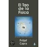 El Tao de La Fisica by Fritjof Capra