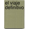 El Viaje Definitivo by Stanislav Grof