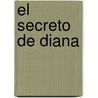 El secreto de Diana by MaríA. Luisa Rodríguez Sordo