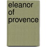 Eleanor Of Provence door Margaret Howell