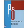 P&O administratief bekeken door R. van den Berg