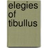 Elegies of Tibullus