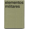 Elementos Militares door Olmedo Alfaro
