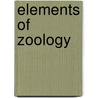 Elements Of Zoology by Joseph Bassett Holder