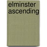 Elminster Ascending door Ed Greenwood